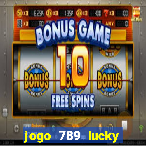 jogo 789 lucky paga mesmo